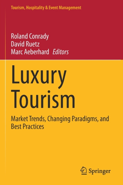 Book cover of: Luxury Tourism. By: Roland Conrady
