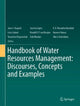 Book cover of: Handbook of Water Resources Management: Discourses, Concepts and Examples. By: Janos J. Bogardi