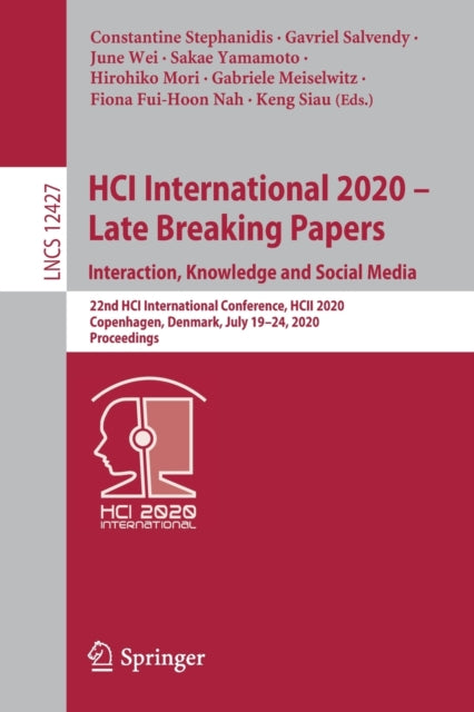 Book cover of: HCI International 2020 – Late Breaking Papers: Interaction, Knowledge and Social Media. By: Constantine Stephanidis