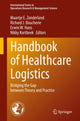 Book cover of: Handbook of Healthcare Logistics. By: Maartje E. Zonderland