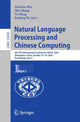 Book cover of: Natural Language Processing and Chinese Computing. By: Xiaodan Zhu