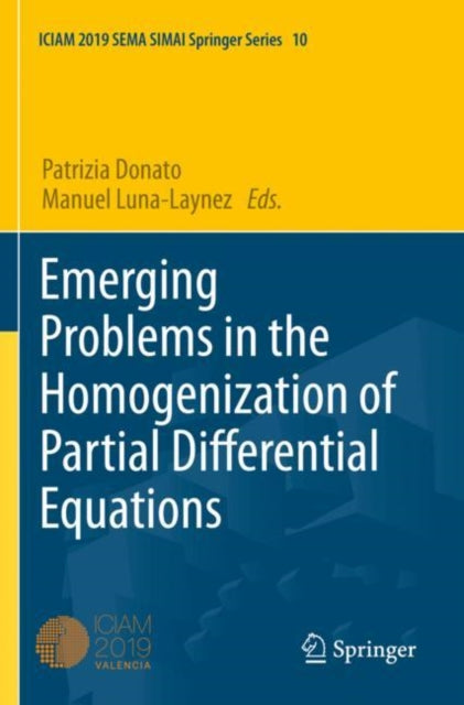 Book cover of: Emerging Problems in the Homogenization of Partial Differential Equations. By: Patrizia Donato