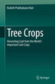 Book cover of: Tree Crops. By: Kodoth Prabhakaran Nair