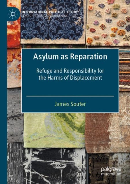 Book cover of: Asylum as Reparation. By: James Souter