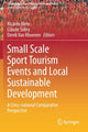 Book cover of: Small Scale Sport Tourism Events and Local Sustainable Development. By: Ricardo Melo