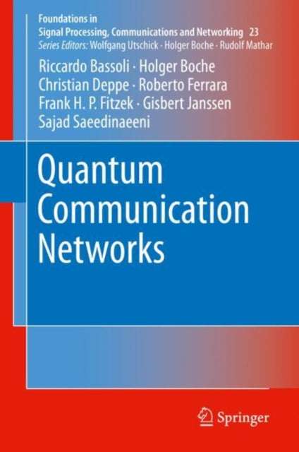 Book cover of: Quantum Communication Networks. By: Riccardo Bassoli