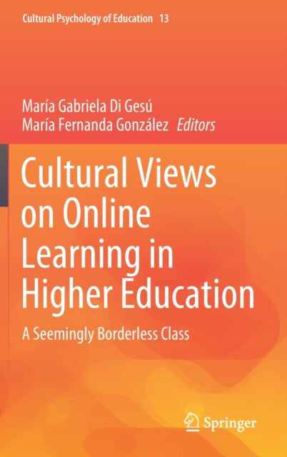 Book cover of: Cultural Views on Online Learning in Higher Education. By: Maria Gabriela Di Gesú