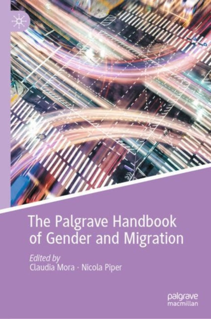 Book cover of: Palgrave Handbook of Gender and Migration. By: Claudia Mora