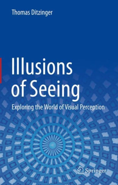 Book cover of: Illusions of Seeing. By: Thomas Ditzinger