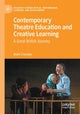 Book cover of: Contemporary Theatre Education and Creative Learning. By: Mark Crossley