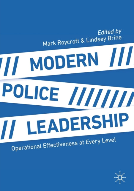 Book cover of: Modern Police Leadership. By: Mark Roycroft