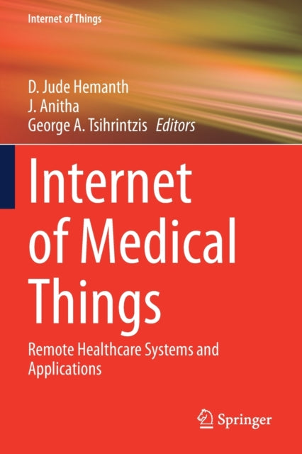 Book cover of: Internet of Medical Things. By: D. Jude Hemanth
