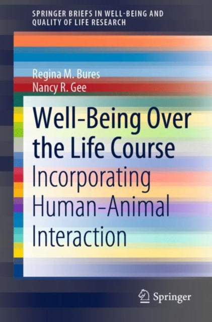 Book cover of: Well-Being Over the Life Course. By: Regina M. Bures