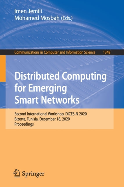 Book cover of: Distributed Computing for Emerging Smart Networks. By: Imen Jemili