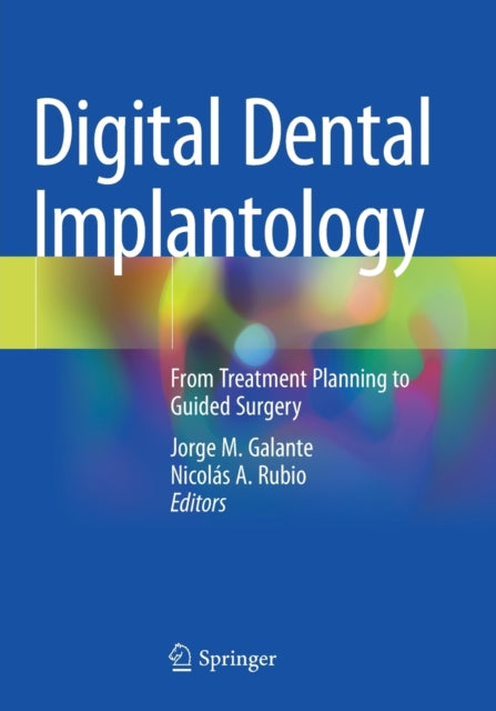 Book cover of: Digital Dental Implantology. By: Jorge M. Galante