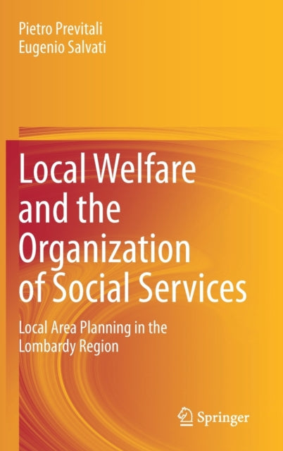 Book cover of: Local Welfare and the Organization of Social Services. By: Pietro Previtali