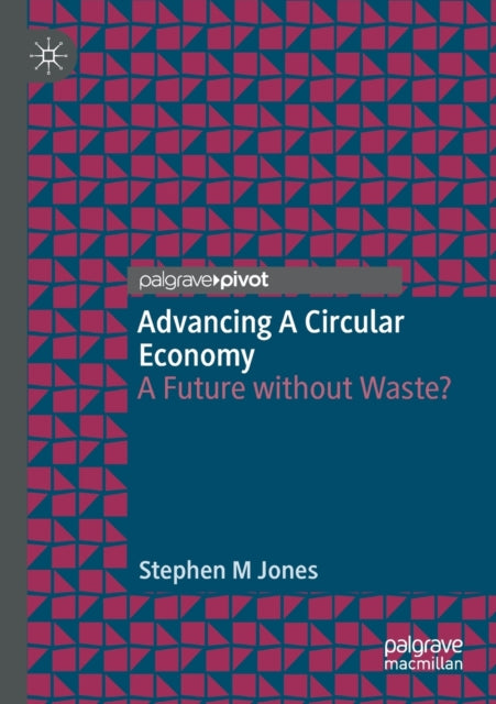 Book cover of: Advancing a Circular Economy