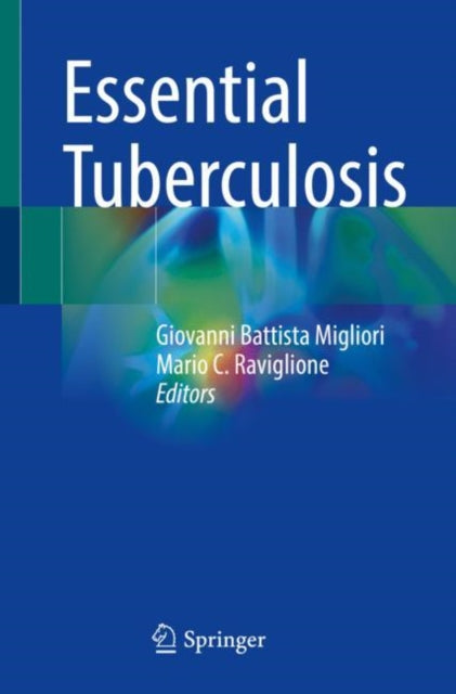 Book cover of: Essential Tuberculosis. By: Giovanni Battista Migliori