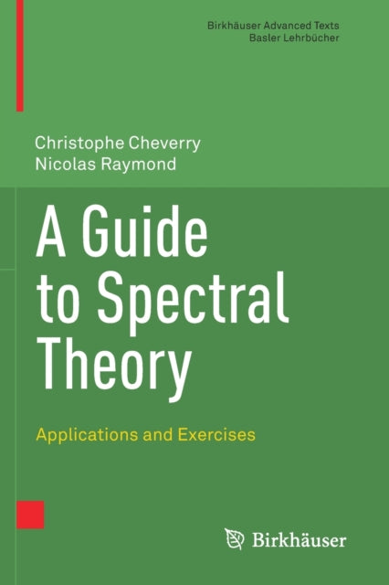 Book cover of: Guide to Spectral Theory. By: Christophe Cheverry