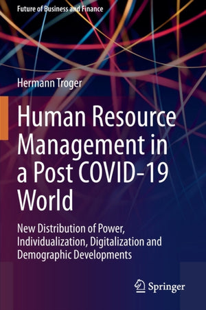 Human Resource Management in a Post COVID-19 World
