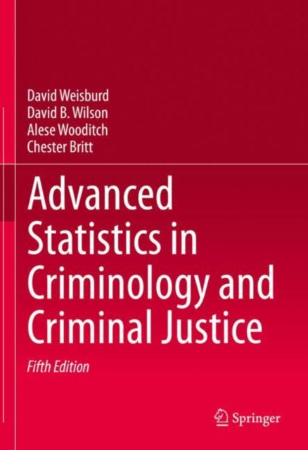 Book cover of: Advanced Statistics in Criminology and Criminal Justice. By: David Weisburd