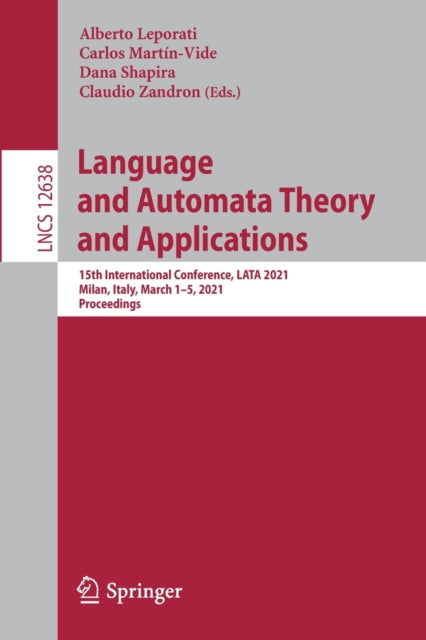 Book cover of: Language and Automata Theory and Applications. By: Alberto Leporati