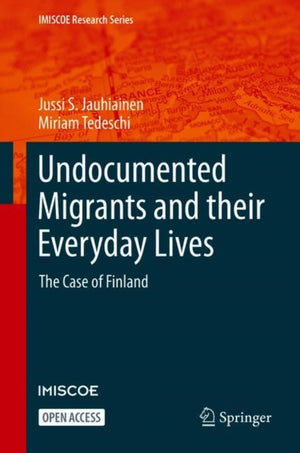 Undocumented Migrants and their Everyday Lives