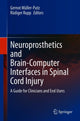 Book cover of: Neuroprosthetics and Brain-Computer Interfaces in Spinal Cord Injury. By: Gernot Müller-Putz
