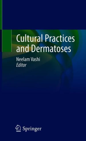 Cultural Practices and Dermatoses
