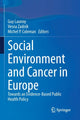 Book cover of: Social Environment and Cancer in Europe. By: Guy Launoy