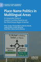 Book cover of: Place-Name Politics in Multilingual Areas. By: Peter Jordan