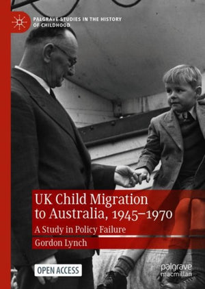 UK Child Migration to Australia, 1945-1970