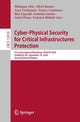 Book cover of: Cyber-Physical Security for Critical Infrastructures Protection. By: Habtamu Abie