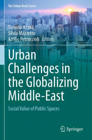 Urban Challenges in the Globalizing Middle-East