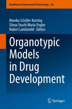 Organotypic Models in Drug Development