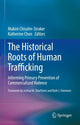 Book cover of: Historical Roots of Human Trafficking. By: Makini Chisolm-Straker