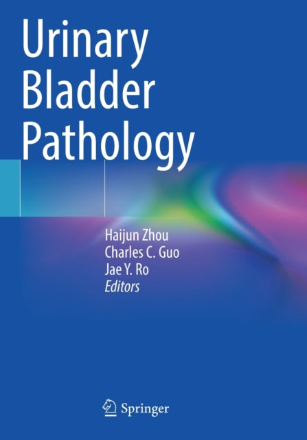 Book cover of: Urinary Bladder Pathology. By: Haijun Zhou