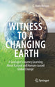 Book cover of: Witness To A Changing Earth. By: Hans Nelson