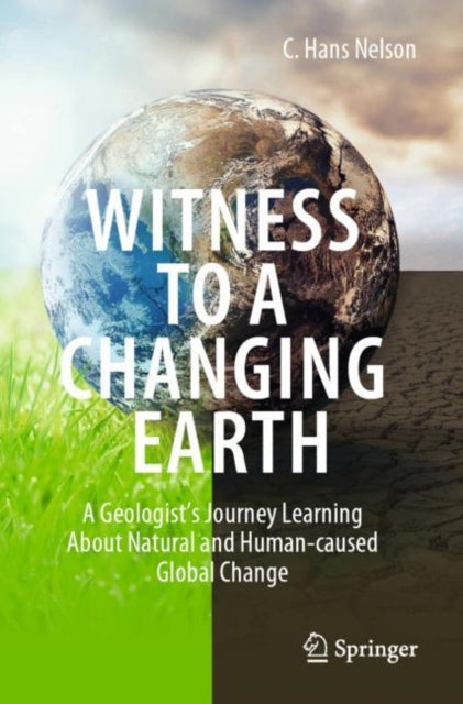 Book cover of: Witness To A Changing Earth. By: C. Hans Nelson
