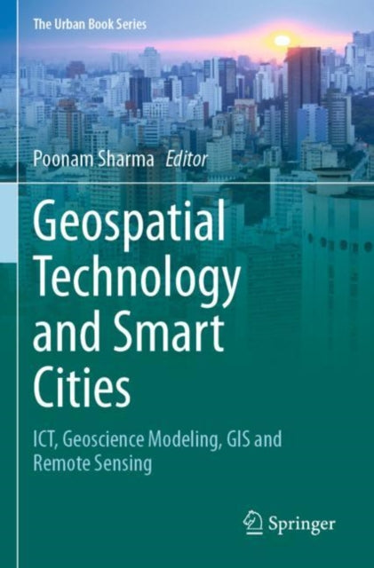 Book cover of: Geospatial Technology and Smart Cities. By: Poonam Sharma