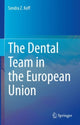 Book cover of: Dental Team in the European Union. By: Sondra Z. Koff