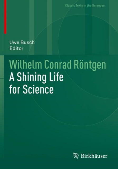 Book cover of: Wilhelm Conrad Rontgen. By: Uwe Busch