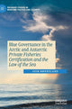 Book cover of: Blue Governance in the Arctic and Antarctic. By: Geir Hønneland