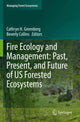 Book cover of: Fire Ecology and Management: Past, Present, and Future of US Forested Ecosystems. By: Cathryn H. Greenberg