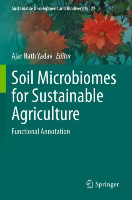 Book cover of: Soil Microbiomes for Sustainable Agriculture. By: Ajar Nath Yadav