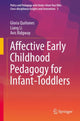 Book cover of: Affective Early Childhood Pedagogy for Infant-Toddlers. By: Gloria Quiñones