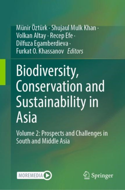 Book cover of: Biodiversity, Conservation and Sustainability in Asia. By: Münir Öztürk