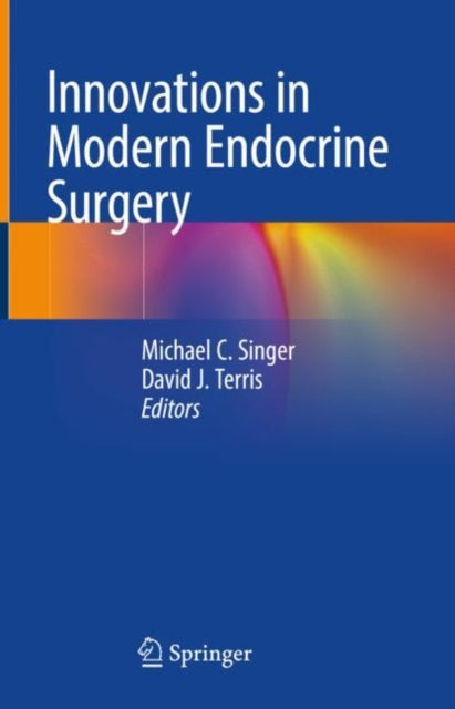 Book cover of: Innovations in Modern Endocrine Surgery. By: Michael Singer