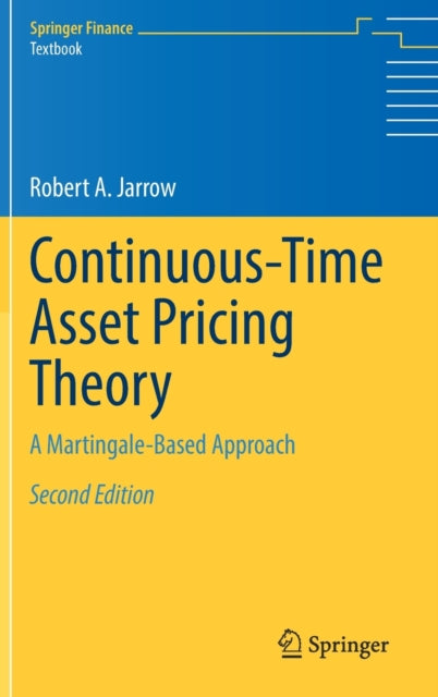 Book cover of: Continuous-Time Asset Pricing Theory. By: Robert A. Jarrow