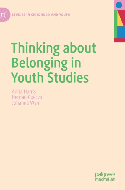 Book cover of: Thinking about Belonging in Youth Studies. By: Anita Harris